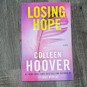 Losing Hope by: Colleen Hoover